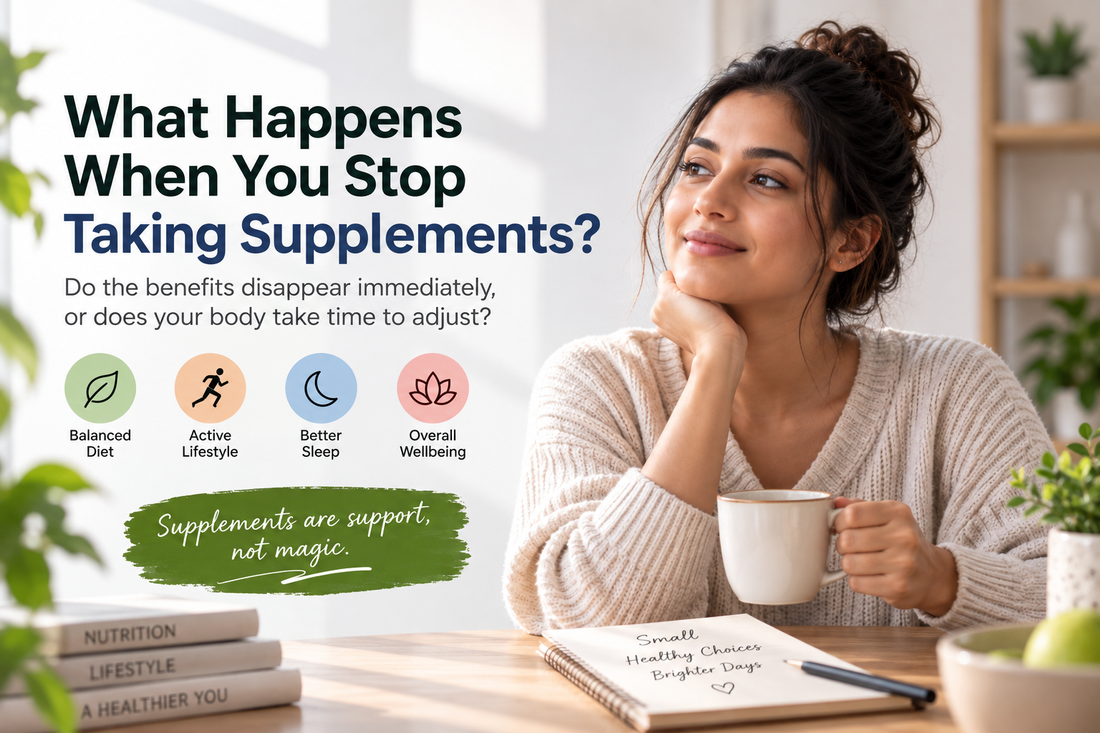 What Happens When You Stop Taking Supplements? A Practical Guide