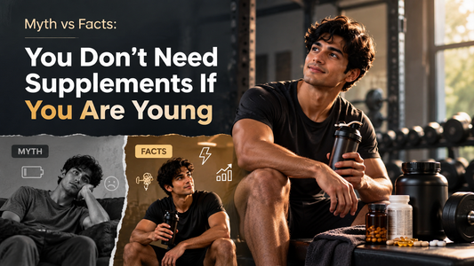 Do Young Adults Really Need Supplements? Myths, Facts & Smarter Nutrition